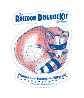 "Raccoon Disguise Kit for Foxes" Sticker
