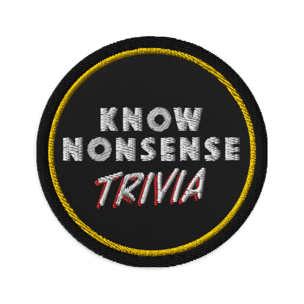 Know Nonsense Trivia Embroidered patch