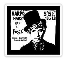 "Harpo Marx Has a Posse" Sticker