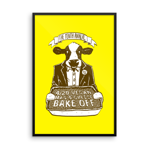 "4/20 Vegan Mac & Cheese Bake Off" Framed Poster