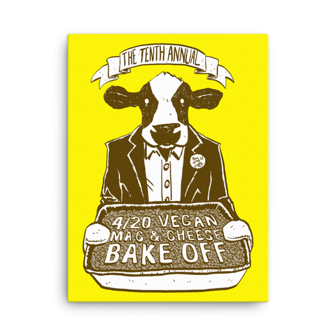 "4/20 Vegan Mac & Cheese Bake Off" Canvas