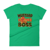 "Mustard Is The Boss" Women's T-Shirt