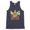 "Brains, Brother!" Tank Top